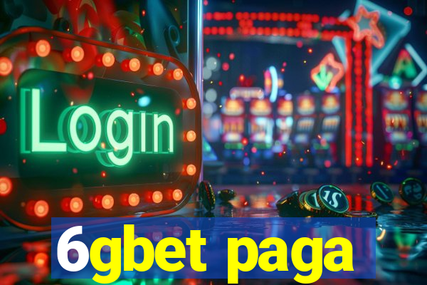 6gbet paga
